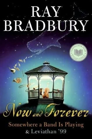 Now and Forever by Ray Bradbury