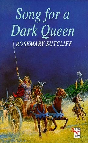 Song for a Dark Queen by Rosemary Sutcliff
