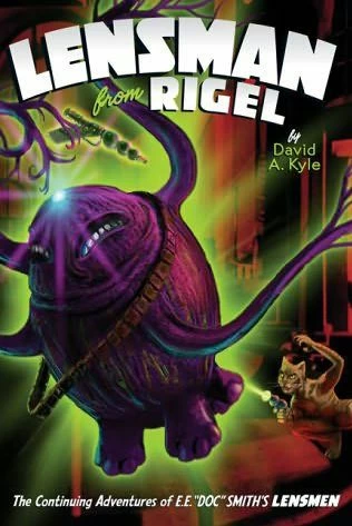 Lensman from Rigel (Authorized Lensman Trilogy / Second Stage Lensman Trilogy #2) by David A. Kyle