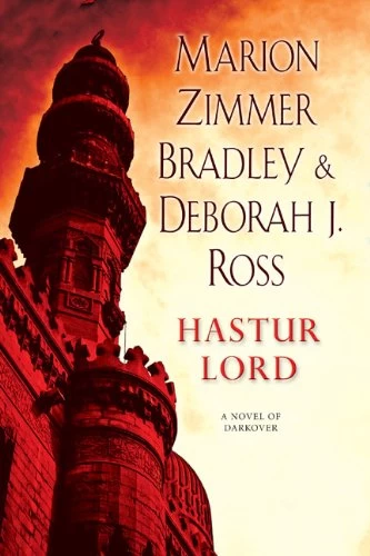 Hastur Lord by Marion Zimmer Bradley, Deborah J. Ross