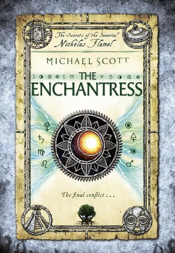 The Enchantress (The Secrets of the Immortal Nicholas Flamel #6) by Michael Scott