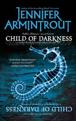 Child of Darkness (Lightworld/Darkworld #2) by Jennifer Armintrout