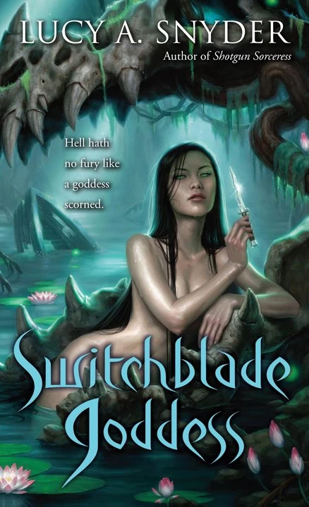 Switchblade Goddess (Jessie Shimmer #3) by Lucy A. Snyder