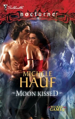 Moon Kissed (Wicked Games #2) by Michele Hauf