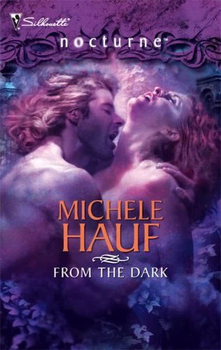 From the Dark (Bewitching the Dark #1) by Michele Hauf
