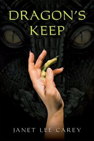 Dragon's Keep (Wilde Island Chronicles #1) by Janet Lee Carey