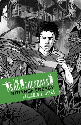 Strange Energy (The Bad Tuesdays #2) by Benjamin J. Myers