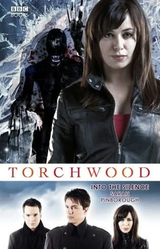 Into the Silence (Torchwood) by Sarah Pinborough