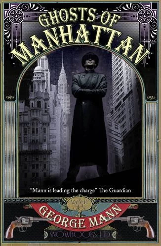 Ghosts of Manhattan (The Ghost #1) by George Mann