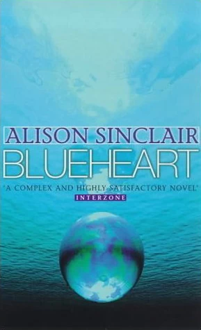 Blueheart by Alison Sinclair