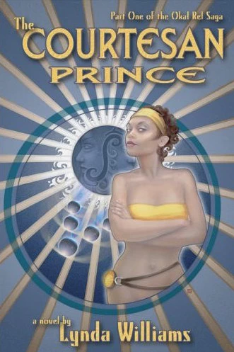 The Courtesan Prince (Okal Rel Saga #1) by Lynda Williams