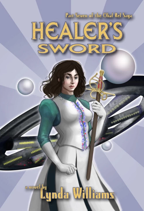 Healer's Sword (Okal Rel Saga #7) by Lynda Williams