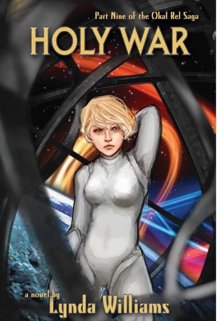 Holy War (Okal Rel Saga #9) by Lynda Williams