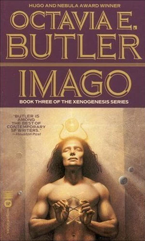 Imago (The Xenogenesis Series #3) by Octavia E. Butler