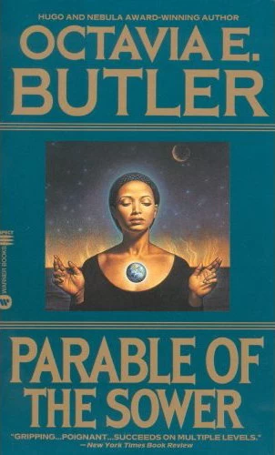 Parable of the Sower (Earthseed #1) by Octavia E. Butler