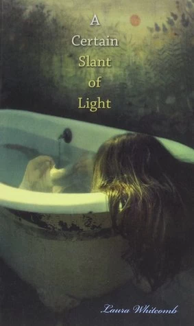 A Certain Slant of Light (Light #1) by Laura Whitcomb