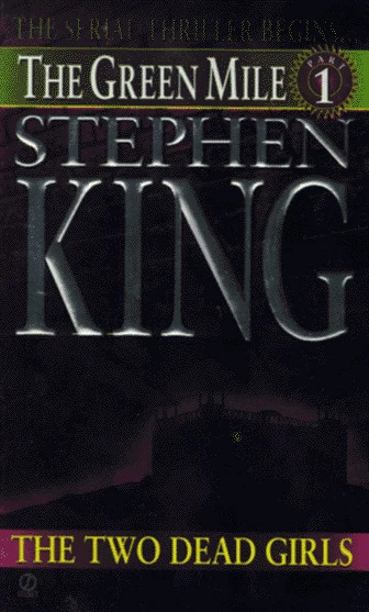 The Two Dead Girls (The Green Mile #1) by Stephen King