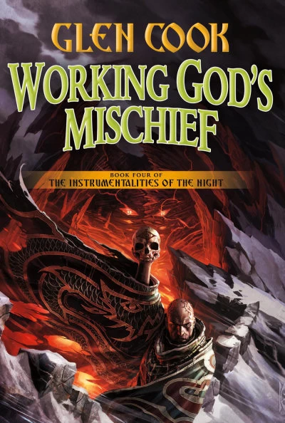 Working God's Mischief (The Instrumentalities of the Night #4) by Glen Cook