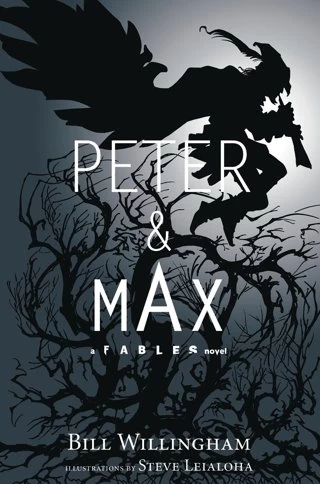Peter and Max (Fables) by Bill Willingham