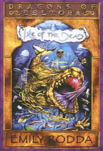 Isle of the Dead (Dragons of Deltora / Deltora Quest 3 #3) by Emily Rodda