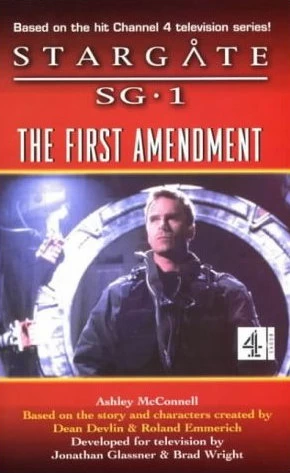 The First Amendment (Stargate SG-1 (Ashley McConnell) #3) by Ashley McConnell