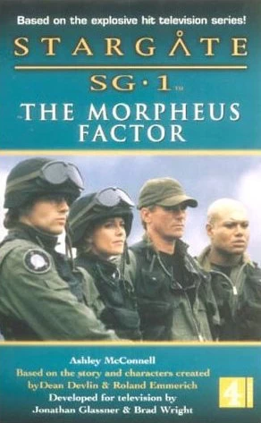 The Morpheus Factor (Stargate SG-1 (Ashley McConnell) #4) by Ashley McConnell