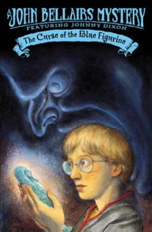 The Curse of the Blue Figurine (Johnny Dixon #1) by John Bellairs