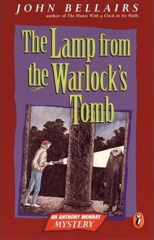 The Lamp From the Warlock's Tomb (Anthony Monday #3) by John Bellairs