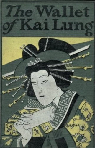 The Wallet of Kai Lung (Kai Lung #1) by Ernest Bramah