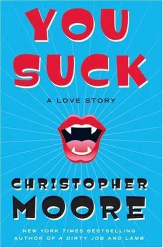 You Suck (Love Story #2) by Christopher Moore
