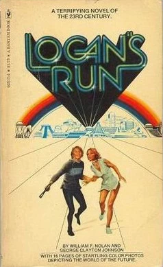 Logan's Run (Logan #1) by William F. Nolan, George Clayton Johnson