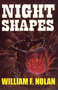 Night Shapes by William F. Nolan
