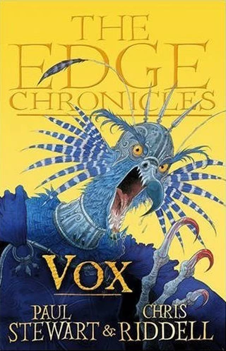 Vox (The Edge Chronicles: Rook Saga #2) by Paul Stewart, Chris Riddell