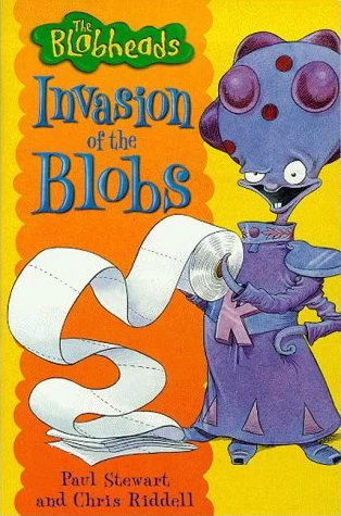 Invasion of the Blobs (The Blobheads) by Paul Stewart, Chris Riddell