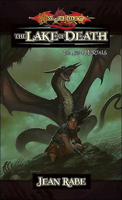 The Lake of Death (Dragonlance: The Age of Mortals #6) by Jean Rabe