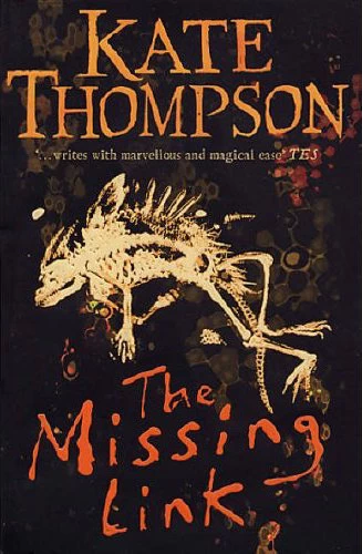 The Missing Link (The Missing Link #1) by Kate Thompson
