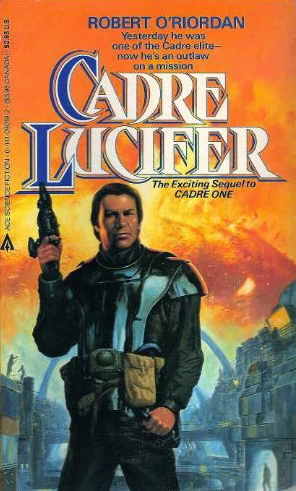 Cadre Lucifer (Cadre #2) by Robert O'Riordan