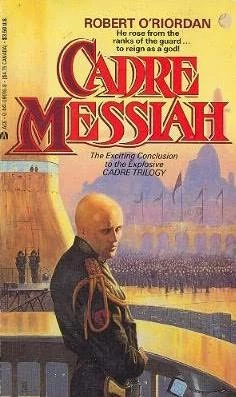 Cadre Messiah (Cadre #3) by Robert O'Riordan