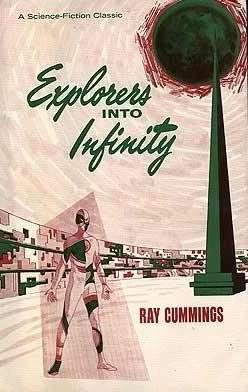 Explorers into Infinity by Ray Cummings