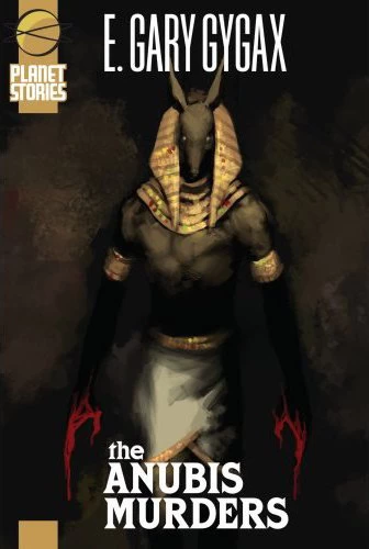 The Anubis Murders (Mythus #1) by Gary Gygax