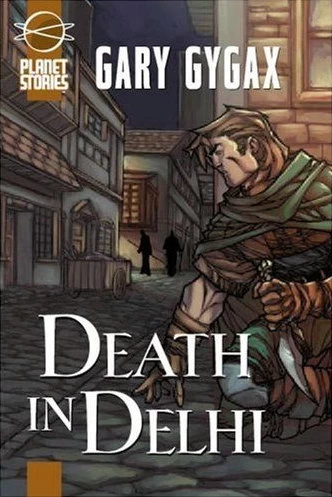 Death in Delhi (Mythus #3) by Gary Gygax