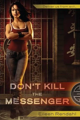 Don't Kill the Messenger (Messenger #1) by Eileen Rendahl