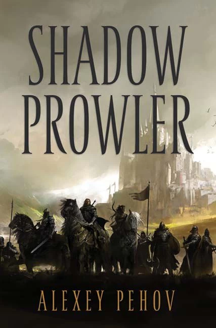 Shadow Prowler (The Chronicles of Siala #1) by Alexey Pehov