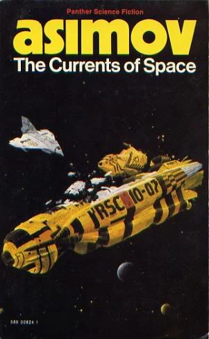 The Currents of Space (Galactic Empire #3) by Isaac Asimov