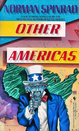 Other Americas by Norman Spinrad