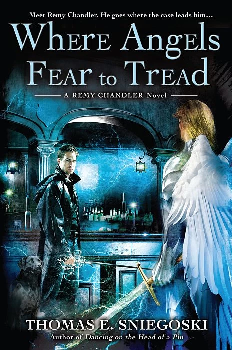 Where Angels Fear to Tread (Remy Chandler #3) by Thomas E. Sniegoski