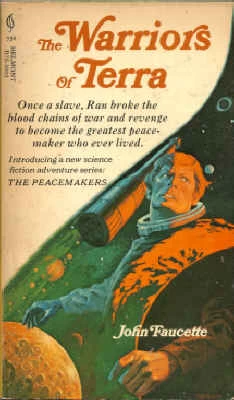 The Warriors of Terra (The Peacemakers #1) by John M. Faucette