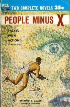 People Minus X by Raymond Z. Gallun