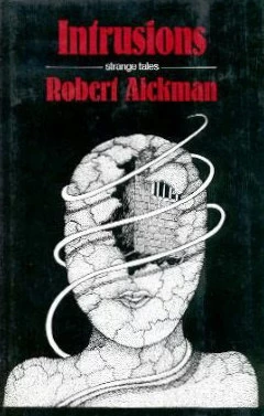 Intrusions: Strange Tales by Robert Aickman