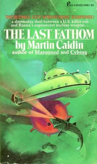 The Last Fathom by Martin Caidin